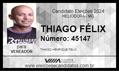 Candidato THIAGO FÉLIX 2024 - HELIODORA - Eleições