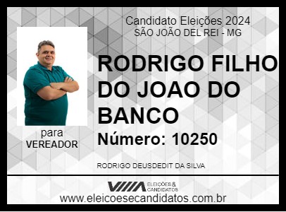 Candidato RODRIGO FILHO DO JOAO DO BANCO 2024 - SÃO JOÃO DEL REI - Eleições