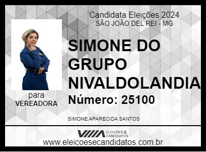 Candidato SIMONE DO GRUPO NIVALDOLANDIA 2024 - SÃO JOÃO DEL REI - Eleições