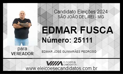 Candidato EDMAR FUSCA 2024 - SÃO JOÃO DEL REI - Eleições