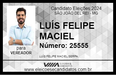 Candidato LUÍS FELIPE MACIEL 2024 - SÃO JOÃO DEL REI - Eleições