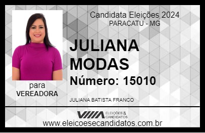 Candidato JULIANA MODAS 2024 - PARACATU - Eleições