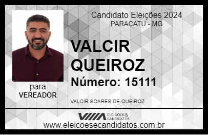 Candidato VALCIR QUEIROZ 2024 - PARACATU - Eleições