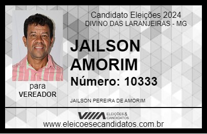 Candidato JAILSON AMORIM 2024 - DIVINO DAS LARANJEIRAS - Eleições