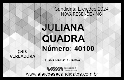 Candidato JULIANA QUADRA 2024 - NOVA RESENDE - Eleições