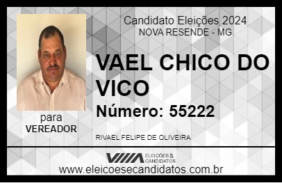 Candidato VAEL CHICO DO VICO 2024 - NOVA RESENDE - Eleições