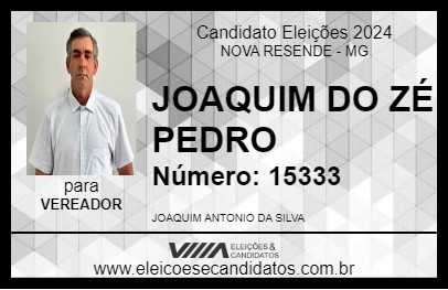 Candidato JOAQUIM DO ZÉ PEDRO 2024 - NOVA RESENDE - Eleições