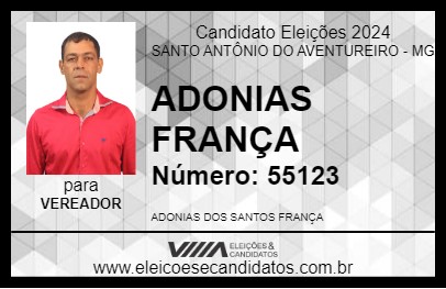 Candidato ADONIAS FRANÇA 2024 - SANTO ANTÔNIO DO AVENTUREIRO - Eleições