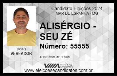 Candidato ALISÉRGIO -  SEU ZÉ  2024 - MAR DE ESPANHA - Eleições