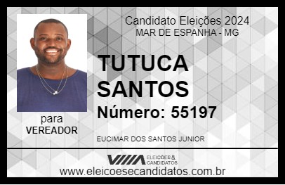 Candidato TUTUCA SANTOS 2024 - MAR DE ESPANHA - Eleições