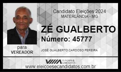 Candidato ZÉ GUALBERTO 2024 - MATERLÂNDIA - Eleições