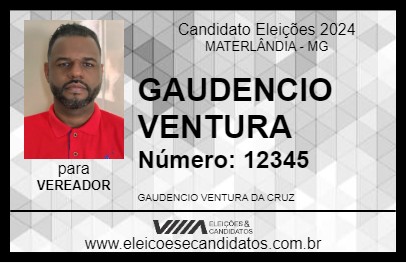 Candidato GAUDENCIO VENTURA 2024 - MATERLÂNDIA - Eleições