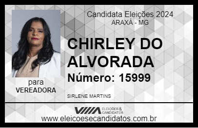 Candidato CHIRLEY DO ALVORADA 2024 - ARAXÁ - Eleições