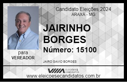 Candidato JAIRINHO BORGES 2024 - ARAXÁ - Eleições