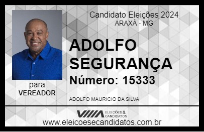 Candidato ADOLFO SEGURANÇA 2024 - ARAXÁ - Eleições