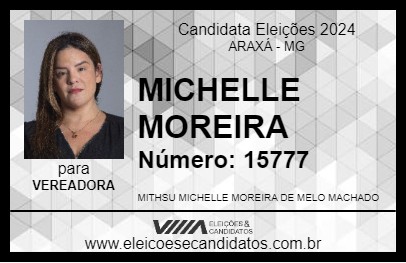 Candidato MICHELLE MOREIRA 2024 - ARAXÁ - Eleições