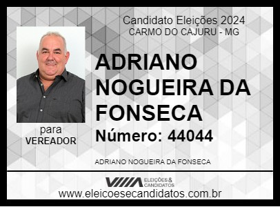 Candidato ADRIANO NOGUEIRA DA FONSECA 2024 - CARMO DO CAJURU - Eleições