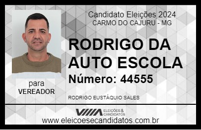 Candidato RODRIGO DA AUTO ESCOLA 2024 - CARMO DO CAJURU - Eleições