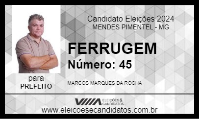 Candidato FERRUGEM 2024 - MENDES PIMENTEL - Eleições