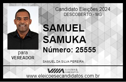 Candidato SAMUEL SAMUKA 2024 - DESCOBERTO - Eleições