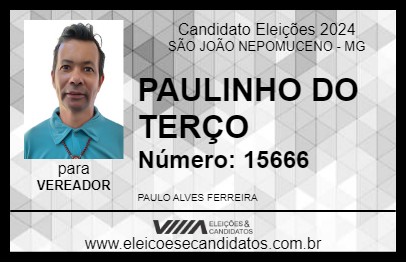 Candidato PAULINHO DO TERÇO 2024 - SÃO JOÃO NEPOMUCENO - Eleições