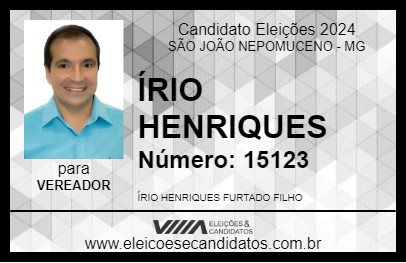 Candidato ÍRIO HENRIQUES 2024 - SÃO JOÃO NEPOMUCENO - Eleições