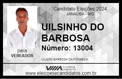 Candidato UILSINHO DO BARBOSA 2024 - JANAÚBA - Eleições