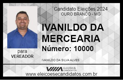 Candidato IVANILDO DA MERCEARIA 2024 - OURO BRANCO - Eleições