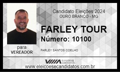 Candidato FARLEY TOUR 2024 - OURO BRANCO - Eleições