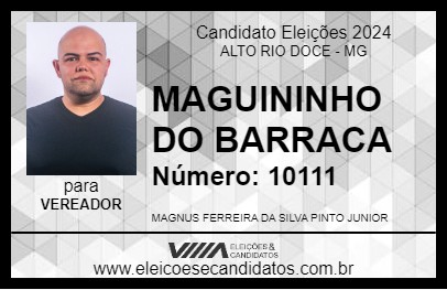 Candidato MAGUININHO DO BARRACA 2024 - ALTO RIO DOCE - Eleições