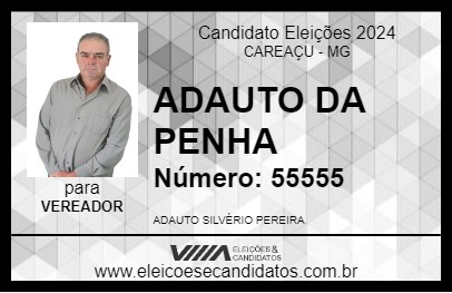 Candidato ADAUTO DA PENHA 2024 - CAREAÇU - Eleições