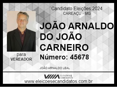 Candidato JOÃO ARNALDO DO JOÃO CARNEIRO 2024 - CAREAÇU - Eleições