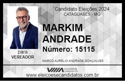 Candidato MARKIM ANDRADE 2024 - CATAGUASES - Eleições