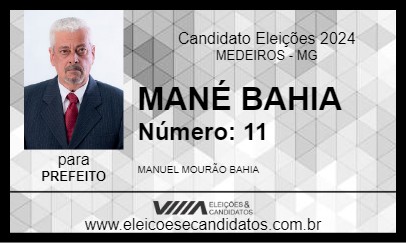 Candidato MANÉ BAHIA 2024 - MEDEIROS - Eleições