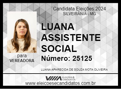 Candidato LUANA ASSISTENTE SOCIAL 2024 - SILVEIRÂNIA - Eleições