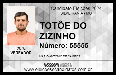 Candidato TOTÕE DO ZIZINHO 2024 - SILVEIRÂNIA - Eleições