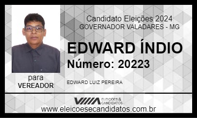 Candidato EDWARD ÍNDIO 2024 - GOVERNADOR VALADARES - Eleições