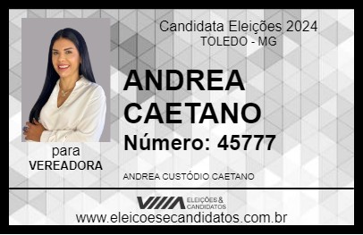 Candidato ANDREA CAETANO 2024 - TOLEDO - Eleições