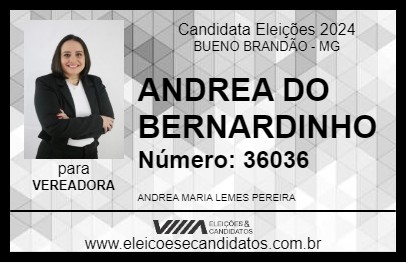 Candidato ANDREA DO BERNARDINHO 2024 - BUENO BRANDÃO - Eleições