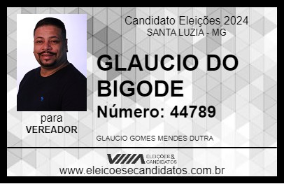 Candidato GLAUCIO DO BIGODE 2024 - SANTA LUZIA - Eleições