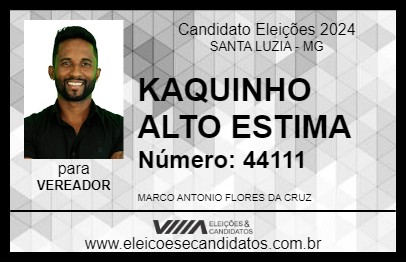 Candidato KAQUINHO ALTO ESTIMA 2024 - SANTA LUZIA - Eleições