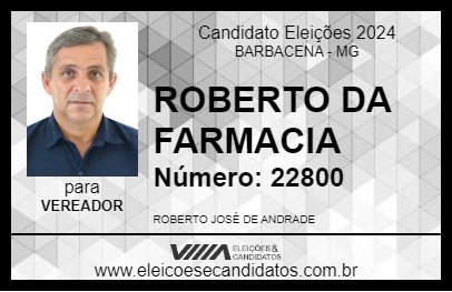 Candidato ROBERTO DA FARMACIA 2024 - BARBACENA - Eleições