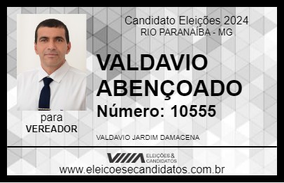 Candidato VALDAVIO ABENÇOADO 2024 - RIO PARANAÍBA - Eleições