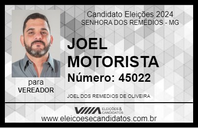 Candidato JOEL MOTORISTA 2024 - SENHORA DOS REMÉDIOS - Eleições