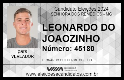 Candidato LEONARDO DO JOAOZINHO 2024 - SENHORA DOS REMÉDIOS - Eleições