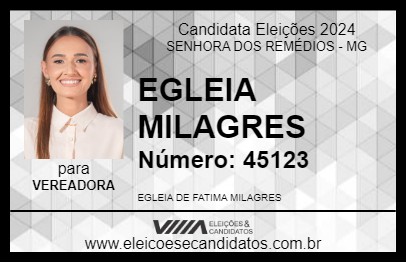 Candidato EGLEIA MILAGRES 2024 - SENHORA DOS REMÉDIOS - Eleições