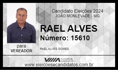 Candidato RAEL ALVES 2024 - JOÃO MONLEVADE - Eleições