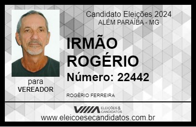 Candidato IRMÃO ROGÉRIO 2024 - ALÉM PARAÍBA - Eleições