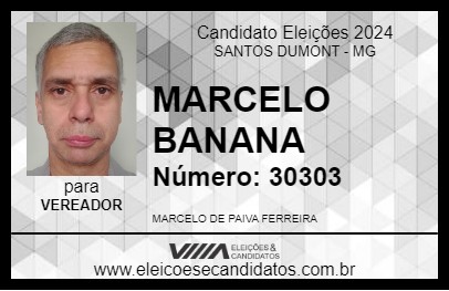 Candidato MARCELO BANANA 2024 - SANTOS DUMONT - Eleições