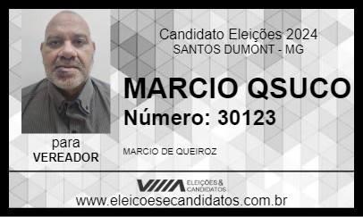 Candidato MARCIO QSUCO 2024 - SANTOS DUMONT - Eleições